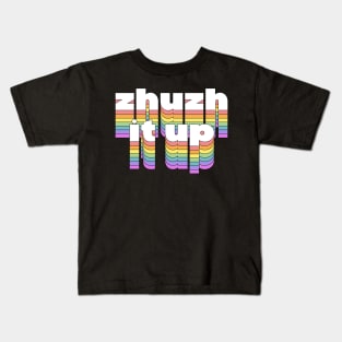 Zhuzh It Up Kids T-Shirt